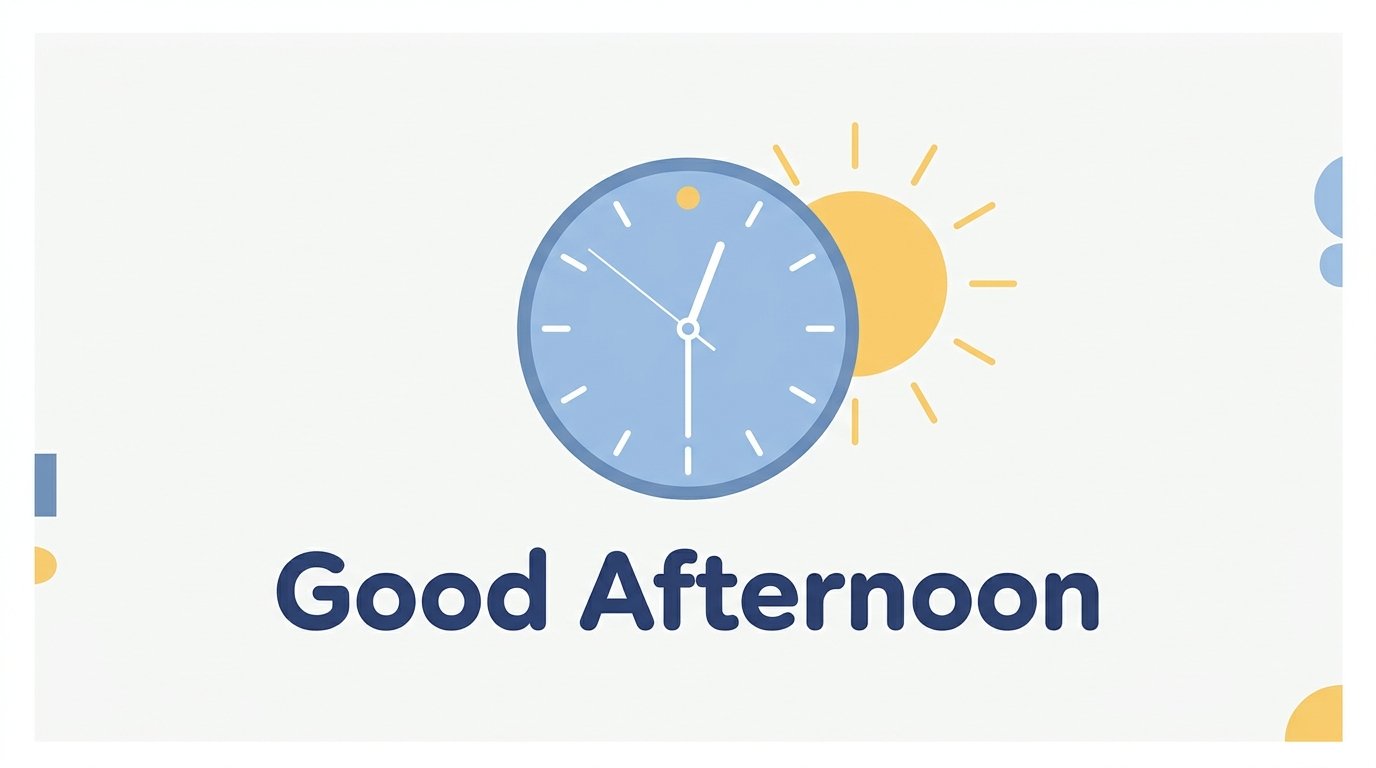 Clock showing noon with the words good afternoon beside a sun in the early afternoon sky.